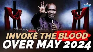 INVOKE THE POWER IN THE BLOOD TO FAVOUR YOU BEFORE MAY - APOSTLE JOSHUA SELMAN