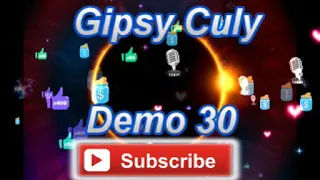 Gipsy Culy Demo 30