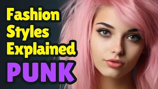 🤘 Punk Fashion: The Style, The History, and How to Rock It | Fashion Styles Explained