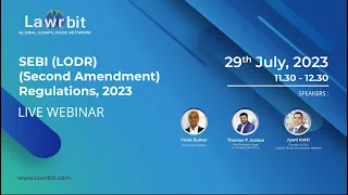 Webinar on SEBI (LODR) (Second Amendment) Regulations 2023 | Lawrbit Global Compliance Network