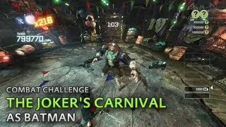 Batman: Arkham City - The Joker's Carnival [as Batman] - Combat Challenge