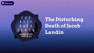 The Disturbing Death of Jacob Landin