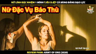 Nữ Đặc Vụ Một Mình Tiêu Diệt Cả Băng Đảng Bạo Lực | Review Phim Army of One 2020