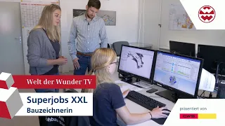 Superjobs XXL - Bauzeichnerin - Welt der Wunder