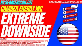 EXTREME DOWNSIDE : $CEI STOCK ANALYSIS | CAMBER ENERGY STOCK