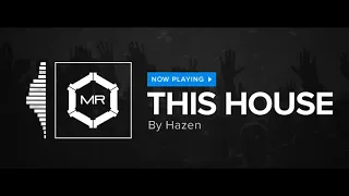 Hazen - This House [HD]