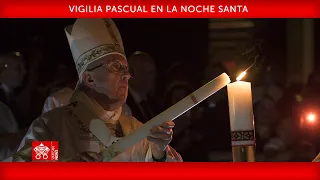 Vigilia Pascual en la Noche Santa 30 de marzo de 2024 Papa Francisco