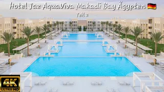 Hotel Jaz AquaViva Makadi Bay Hurghada Ägypten 🇩🇪 Deutsch (Teil 2) Pool Landschaft