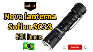 Lanterna Sofirn SC33 Com 5200 Lúmens.