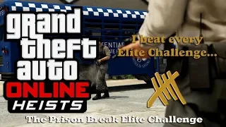 Gta online Heist Prison Break Elite CHALLENGE