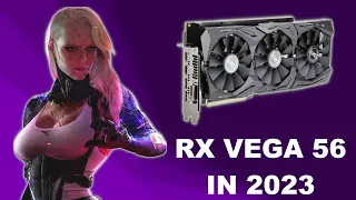 AMD RX VEGA 56 in 2023 ! [ 14 Games Tested ]