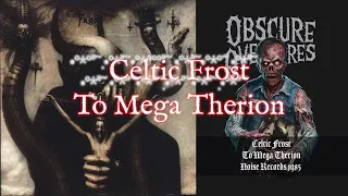 Celtic Frost - To Mega Therion (Full Album High Quality)