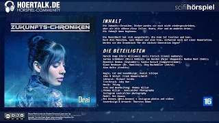 Zukunfts-Chroniken - Drei - Komplettes Science Fiction Hörspiel