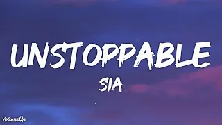 Sia - Unstoppable (Lyrics)