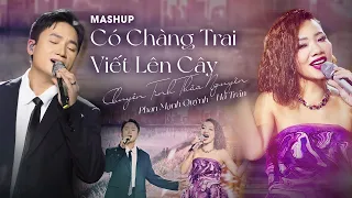 Phiêu với Mashup CÓ CHÀNG TRAI VIẾT LÊN CÂY & CHUYỆN TÌNH THẢO NGUYÊN | Live in Giao Lộ Thời Gian