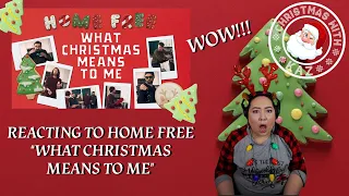 REACTING TO HOME FREE - WHAT CHRISTMAS MEANS TO ME (CHRISTMAS WITH KAZ)