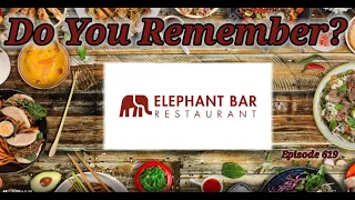 Do You Remember The Elephant Bar?