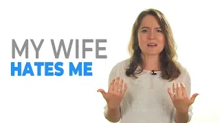 How To Get Your Wife To Stop Hating You & Love You Again