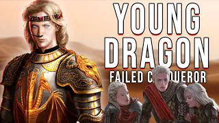 Young Dragon: The Failed Targaryen Conqueror