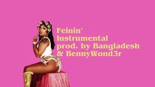 Erica Banks - Feinin’ (Instrumental prod. by Bangladesh & BennyWond3r)