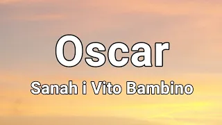 Sanah i Vito Bambino - Oscar (Tekst)