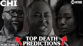 THE CHI SEASON 6 TOP DEATH PREDICTIONS!!!