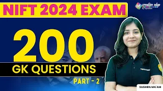 NIFT 2024 Exam Preparation | 200 GK Important Questions for NIFT - CreativeEdge | Par - 2