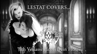 Lacrimosa - Ich Verlasse Heut' Dein Herz (BASS Cover by Lestat)