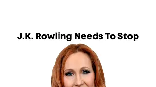 J. K. Rowling Needs To Stop (a song) #JFF48