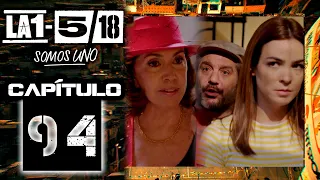 La 1-5/18 Somos Uno - Capítulo 94