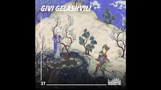 Givi Gelashvili - Paraffin Podcast 037