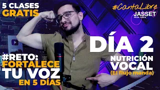 #Clases #Gratuitas (DÍA #2) RETO FORTALECE TU VOZ EN 5 DÍAS - CON JASSET VOCAL COACH "NUTRE TU VOZ"