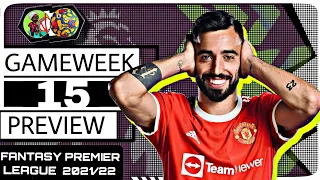 FPL 21/22 - GAMEWEEK 15 PREVIEW | TRANSFERS & TEAM SELECTION | FANTASY PREMIER LEAGUE TIPS 2021/22