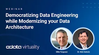 Democratizing Data Engineering while Modernizing your Data Architecture | Webinar Recording