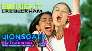 Bend it Like Beckham - Saturday 16th May | Lionsgate LIVE