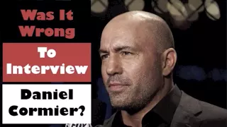 Was the Joe Rogan Daniel Cormier Interview wrong? Joe Rogan DC UFC Post Fight Fight Interview