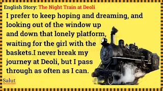 Learn English through story 🌸 Level 1 - The Night Train at Deoli | Salut English