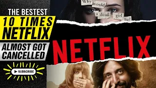10 Times Netflix Almost Got Cancelled! The Bestest Channel