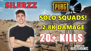 SILERZZ - 20+ KILLS (2.8k Damage) - SOLO SQUADS! - PUBG