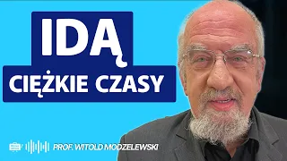 2024 IDZIE TRUDNY CZAS. Żyjemy w ŚWIECIE OGŁUPIANIA. MAMY być BIEDNI? Prof. Witold Modzelewski