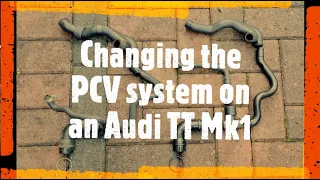 Changing the PCV system on a Audi TT mk1 - Part 10