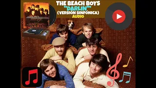 The Beach Boys - Darlin' (Versión Sinfónica)