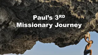 Paul's 3rd Missionary Journey | Forge Bible Study