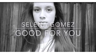 Selena Gomez - Good For You ft A$AP Rocky Cover