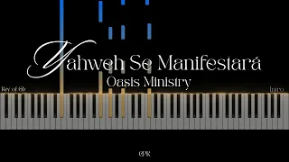 Oasis Ministry - Yahweh Se Manifestará | Piano Tutorial [Key of Gb]