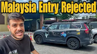 Malaysia Mein Entry Reject Kardi 😭 |India To Australia By Road| #EP-89