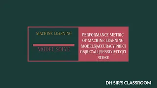 PERFORMANCE METRIC OF MACHINE LEARNING MODELS|ACCURACY|PRECION|RECALL|SENSIYIVITY|F1 SCORE