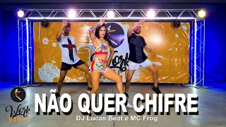 Não Quer Chifre - DJ Lucas Beat e MC Frog ll COREOGRAFIA WORKDANCE ll Aulas de dança