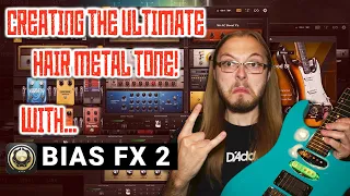How To Create The Ultimate Hair Metal Shred Tone With Bias FX PRO! | HOW DOES IT SOUND THIS GOOD?!