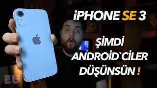 iPhone SE 3 / Şimdi Android`ciler Düşünsün !